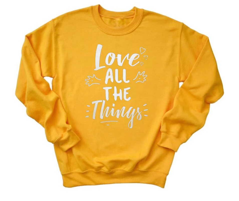 Valentines Day Sweatshirt Love All The Things Sweats Hoodies Funny Slogan Outfits Tops Graphic Pullovers | Женская одежда