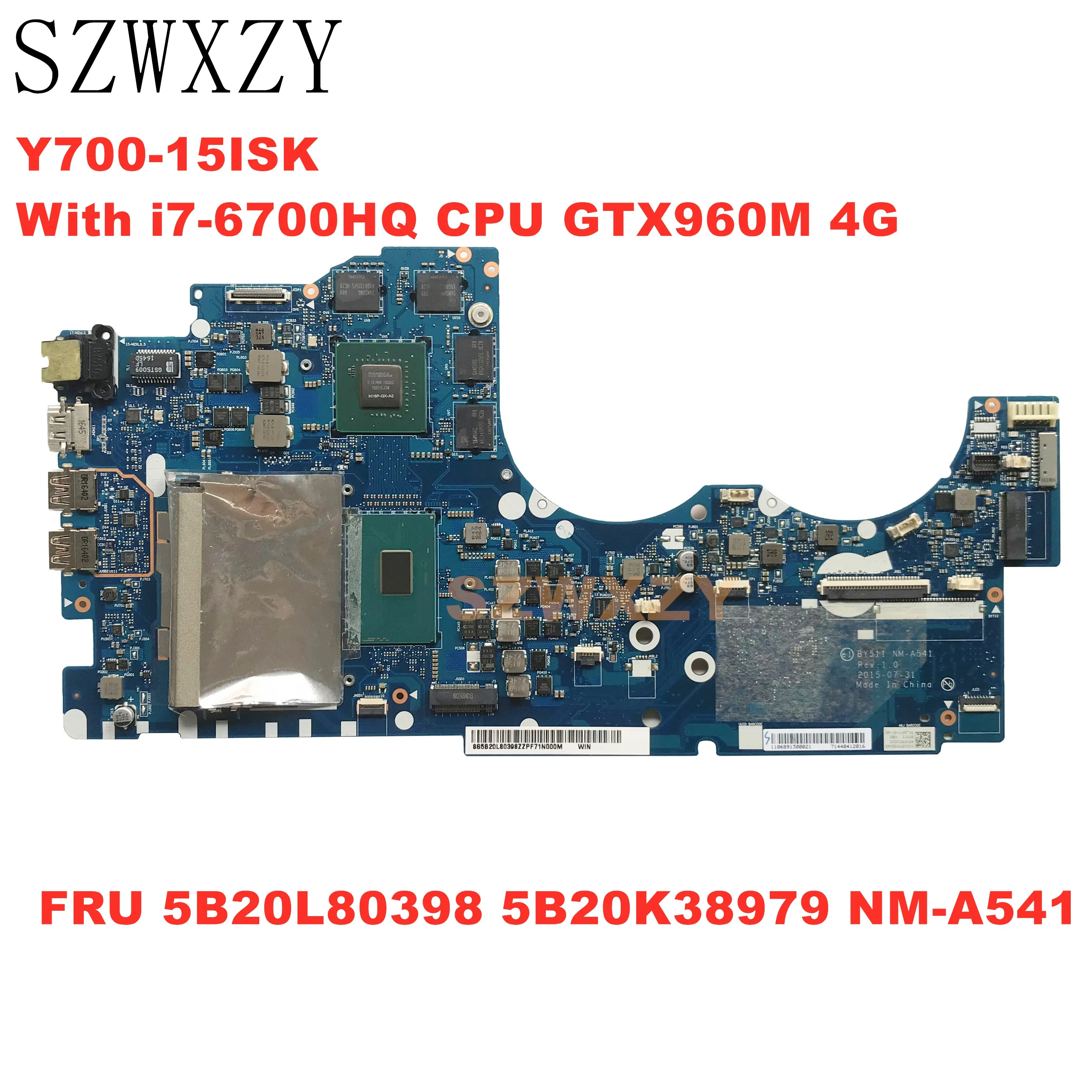 SZWXZY для Lenovo Y700 15ISK материнская плата портативного компьютера с I7 6700HQ процессор