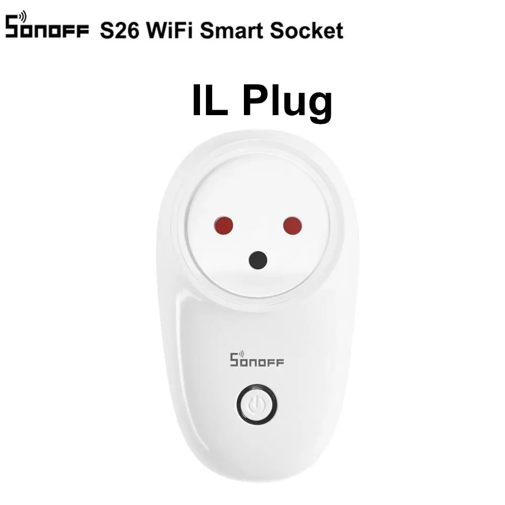 S26 IL SONOFF S26 WiFi розетка US/UK/CN/AU/EU/IL/CH/IT/BR умные розетки приложение для беспроводного переключателя пульт дистанционного управления для умного дома - Color: S26 IL