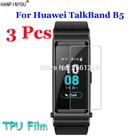 3 шт.лот для Huawei TalkBand B5 Talk Band B5 Браслет Смарт-часы Полное покрытие пленка из мягкого ТПУ Взрывозащищенная защита экрана