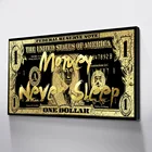 Плакаты с изображением одного доллара, никогда не спать, настенные картины, декоративные печатные картины на холсте для гостиной, картины, домашний декор