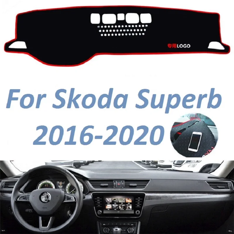 Для Skoda Superb 2016 2017 2018 2019 2020 левый и правый руль Нескользящие приборной панели
