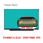 N140HCA-EAC Для Innolux Дисплей бренд 14,0 ноутбук ЖК светодиодный экран 45% NTSC цвет Антибликовая матовая 30 контактов FHD 1920*1080 IPS матрица