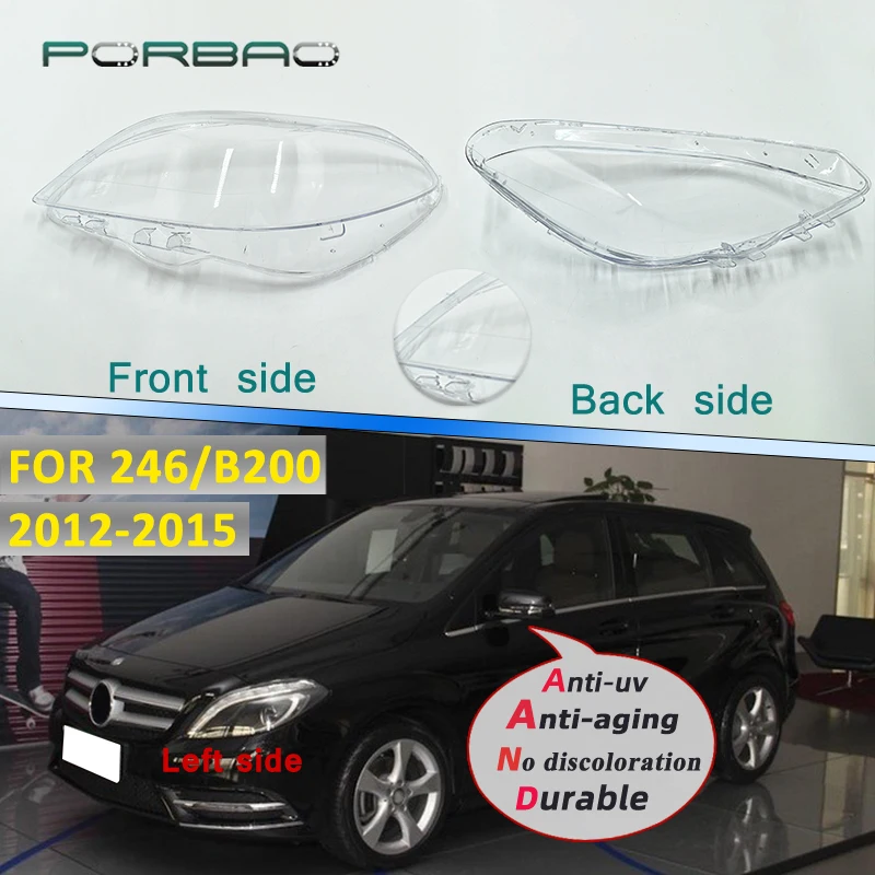 

PORBAO Headlight lens cover for Mercedes Benz 246 B200 2012 2013 2014 2015 car transparent cover Auto Accessories headlamp