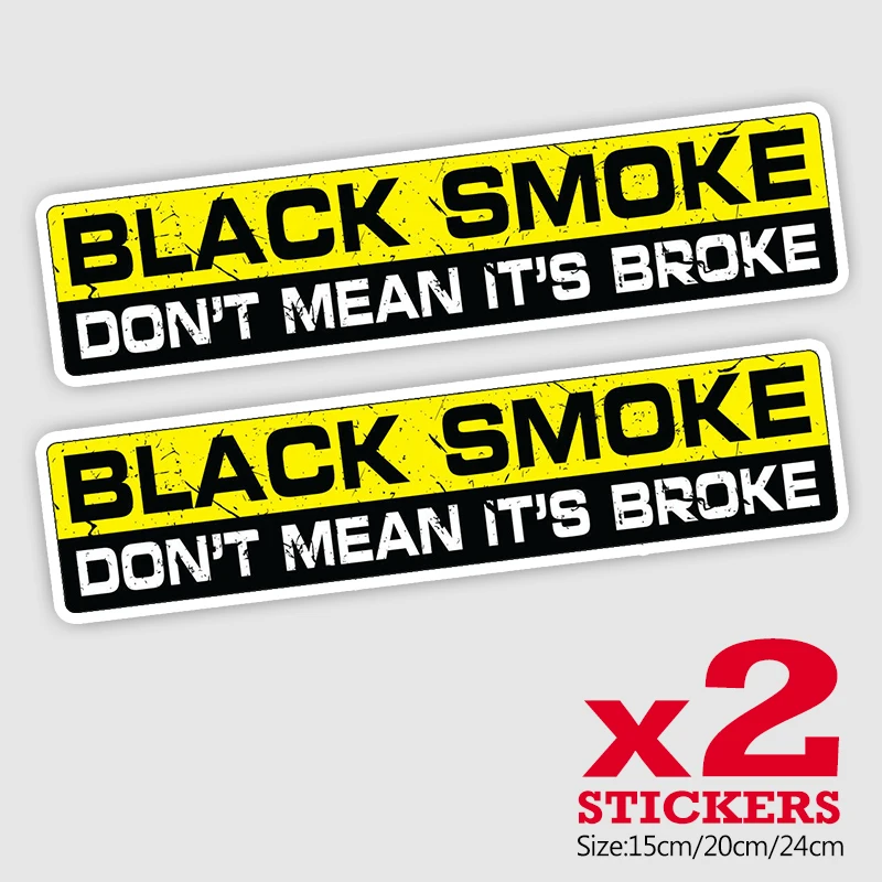 

CK21818# 2 Pieces/Pack 15/20/24CM PVC Decal BLACK SMOKE DON'T MEAN IT' S BROKE Car Sticker Decors on Bumper Rear Window
