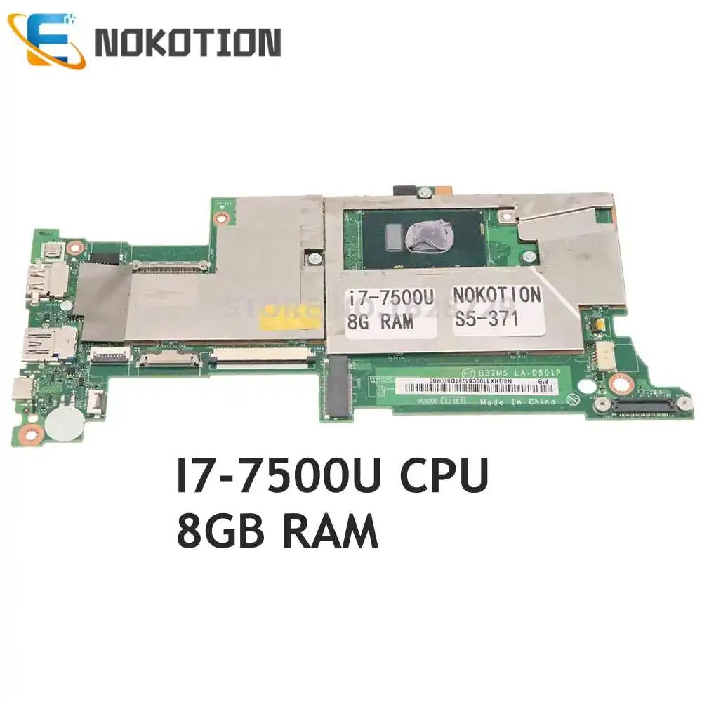 

NOKOTION For ACER swift S5-371 S5-371T Laptop Motherboard I7-7500U CPU 8G RAM NBGHX1100C NBGHX1100C B3ZMS LA-D591P