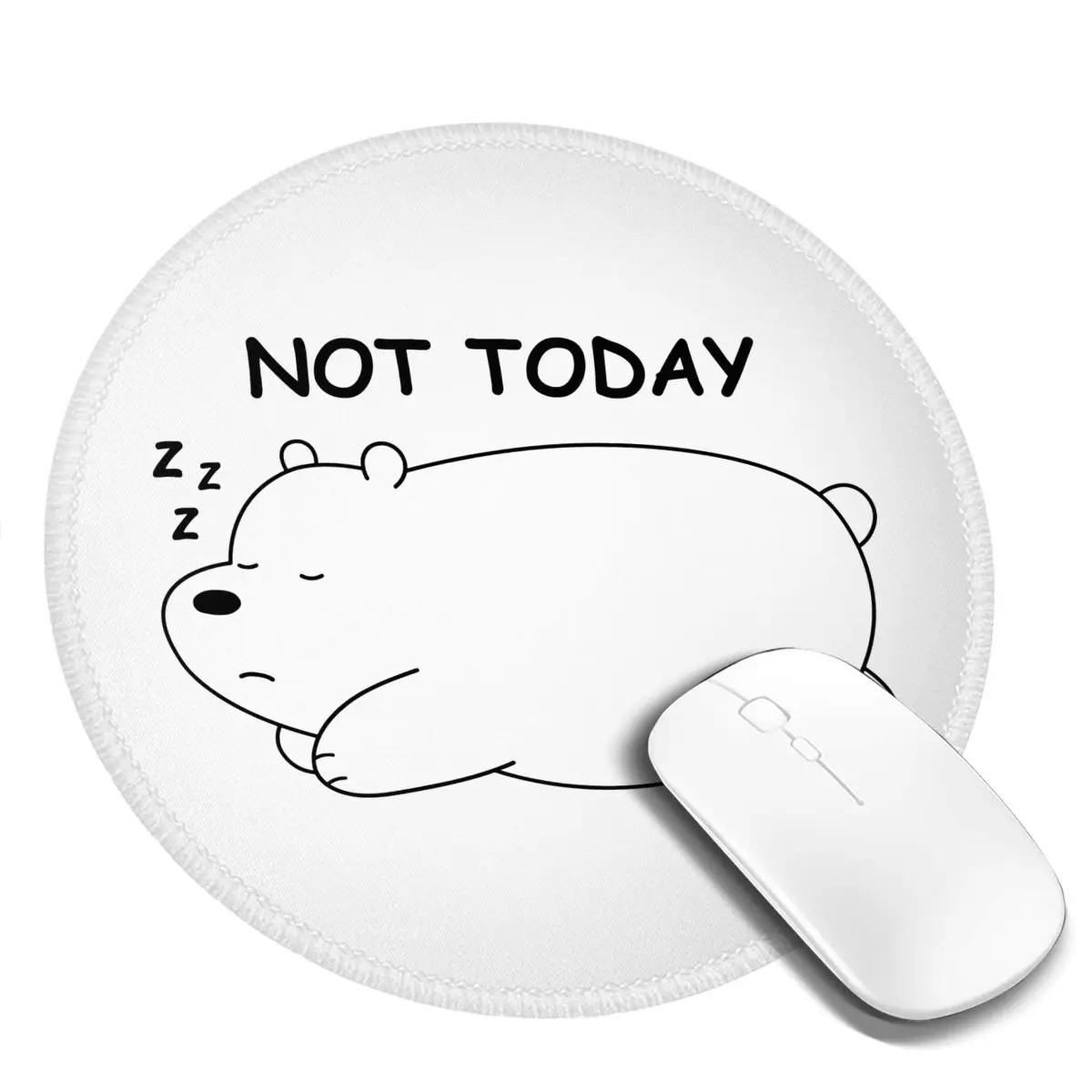 

Ice Bear Mouse Pad Not today - Ice Bear Best Rubber Mousepad Anti-Slip Cute Print Desktop Mouse Mat