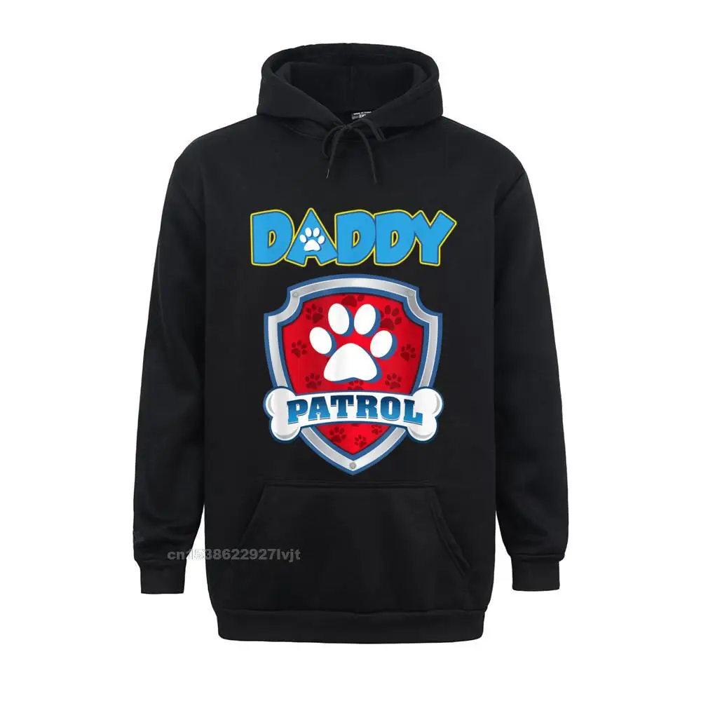 Daddy Patro Shirt - Dog Mom Dad Funny Birthday Party Hoodie 3D Printed Hoodies Cotton Men Hoodie 3D Printed New Design