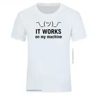 Футболка мужская с надписью It Works My Machine, хлопковая рубашка с круглым вырезом, с принтом Java, европейские размеры, уличная одежда