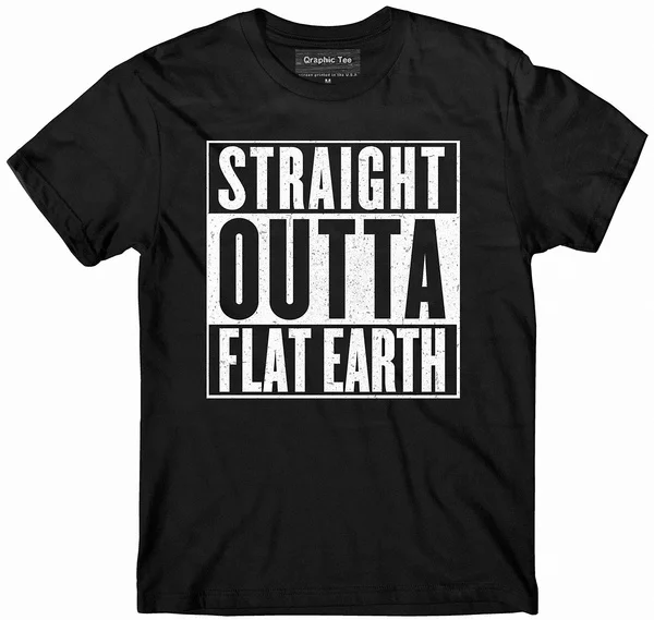 

Straight Outta Flat Earth Mens T-shirt Graphic Tee Casual Tops Clothing