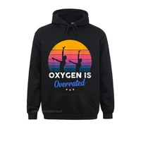 synchronized swimming oxygen is overrated funny hoodie sweatshirts new design funny young hoodies printed on hoods fall