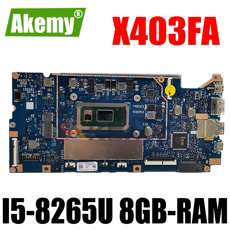 

Akemy X403FA Laptop motherboard for ASUS VivoBook-14 X403FA X403FN X403F original mainboard 8GB-RAM I5-8265U