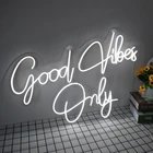 Good vibes only INS, неоновая светодиодная вывеска с буквами на заказ, настенное украшение для гостиной, свадьбы, вечеринки, кафе, магазина, неоновая вывеска