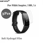 3 шт.лот для браслета Fitbit Inspire  HR2, ультратонкая Прозрачная мягкая Гидрогелевая пленка HD из ТПУ для защиты экрана (не стекло)