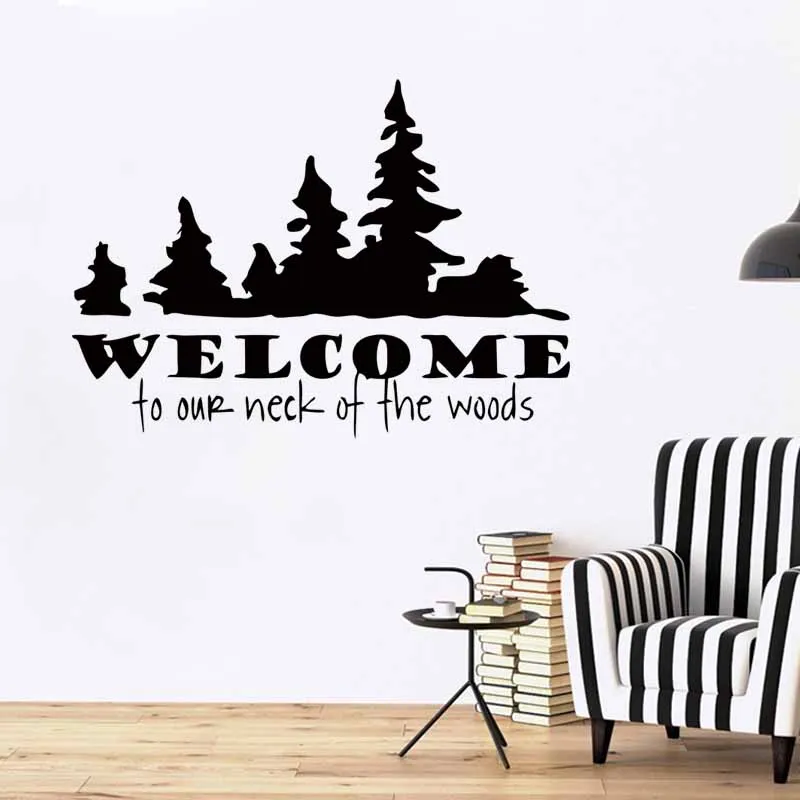 

Welcome To Our Neck Of The Woods Removable Vinyl Decal Wall Lettering Art Words Room Decor Stickers
