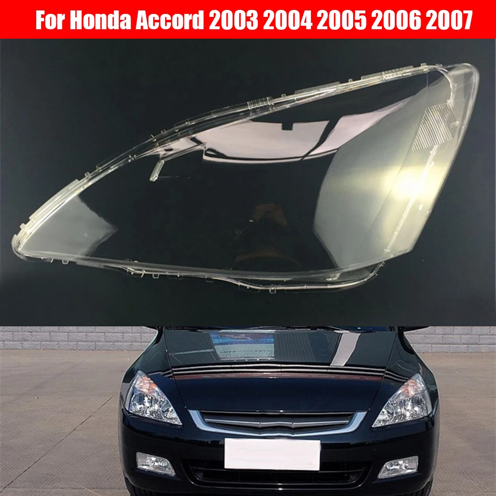 

Car Headlamp Lens For Honda Accord 2003 2004 2005 2006 2007 Car Replacement Lens Auto Shell Cover