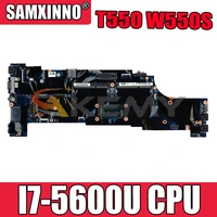 akemy for lenovo thinkpad t550 w550s laptop motherboard cpu i7 5600u 100 fru 00ur106 00jt407 00ur104 00ur102 00jt387