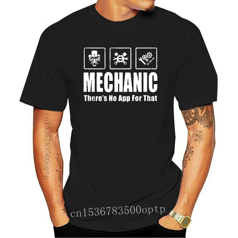 

New Men T Shirt Mechanic There's No App For That Women t-shirt