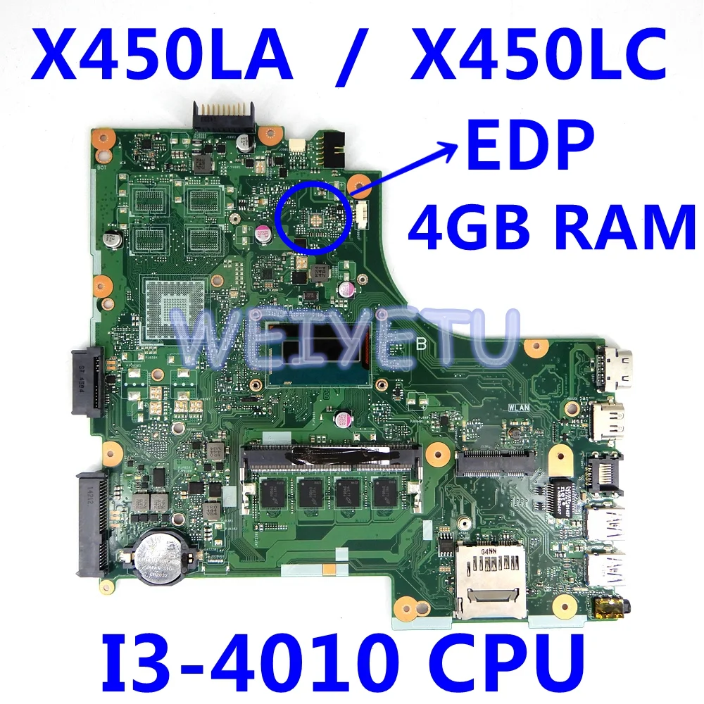 

X450LA EDP Motherboard 4GB RAM I3-4010 CPU For ASUS X450LA X450LC A450L X450L X450LD Laptop Motherboard X450LA Mainboard tested