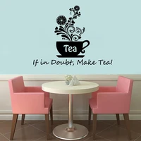 floral tea wall decals phrase if in doubt make tea cup wall sticker kitchen cafe home dining room decoration vinyl sticker c668