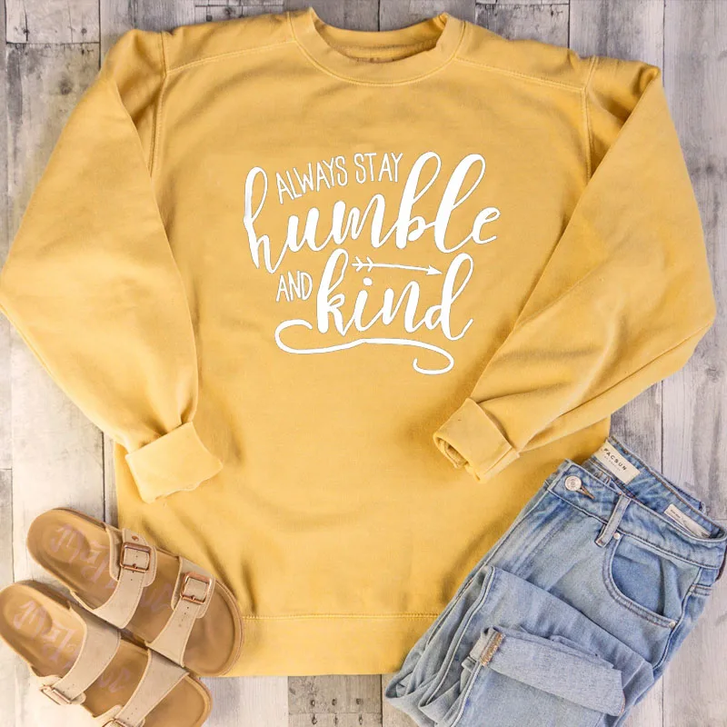 

Женская хипстерская толстовка с надписью «Always оставайся скромным And Kind»