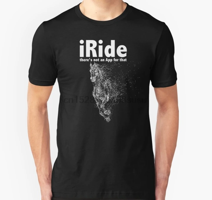 Мужская футболка лошадь Забавный дизайн iRide Theres не приложение для этого Slim Fit