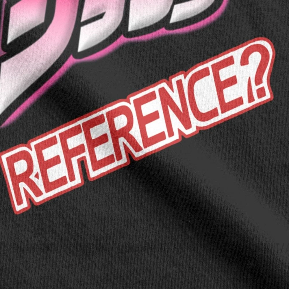 Is That A Jojo Reference T-shirts for Women Jojos Bizarre Adventure T Shirt Grunge Tops Tees Awesome Cotton Female Clothing | Женская