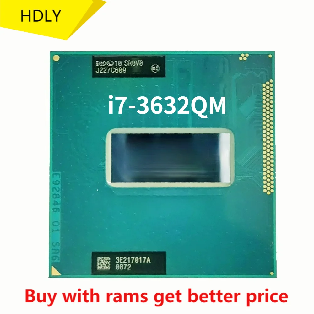 Intel Core i7-3632QM i7 3632QM SR0V0 2.2 GHz Quad-Core Eight-Thread CPU Processor 6M 35W Socket G2 / rPGA988B