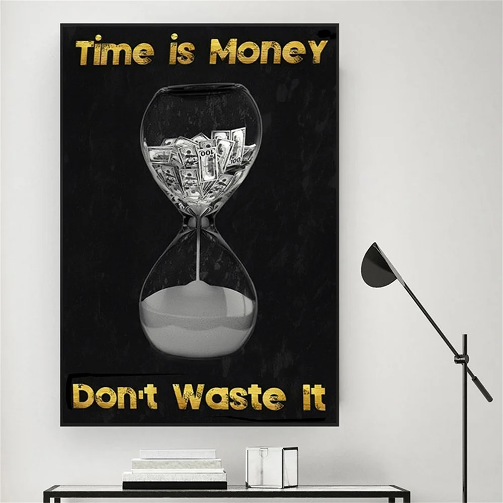 

Time is Money Don't Waste it Posters And Prints Dollar Hourglass Canvas Wall Art Home Decor Mural Painting For Office Classroom