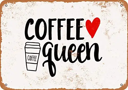 

Metal Sign - Coffee Queen - Vintage Look Wall Decor for Cafe beer Bar Decoration Crafts