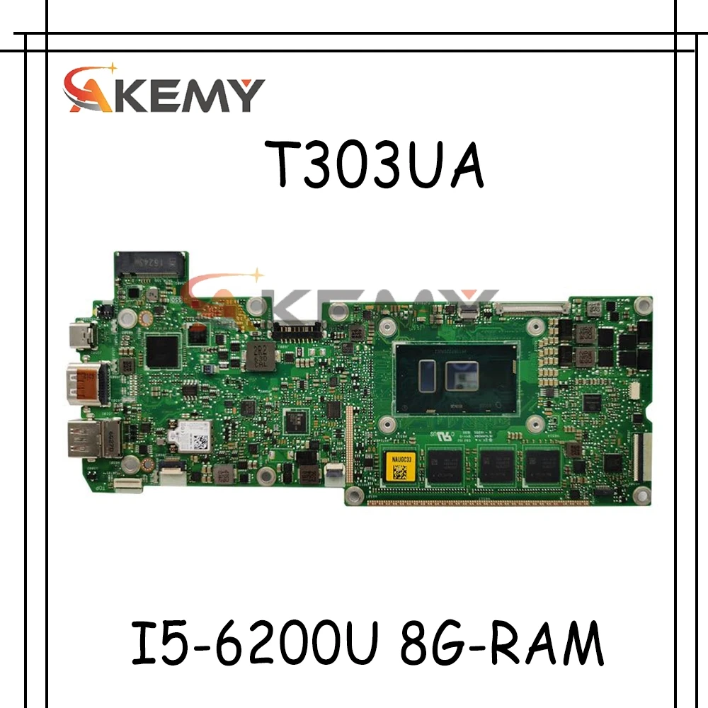 

Akemy Новый T303UA Материнская плата ASUS T303UA T303UA лаптоп материнской платы W/ I5-6200U 8G-RAM