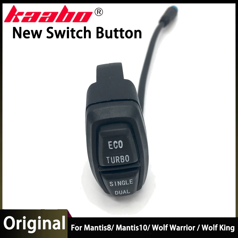 

Kaabo Upgraded Mode Switch Button ECO TURBO Single Dual Mantis8 Mantis10 Wolf Warrior II Wolf King Electric Scooter Parts