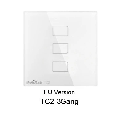 TC2EU3GANG Broadlink TC2 1 банда/2 банды/3 банды Великобритания/ЕС/США сенсорный RF433 настенный Wi-Fi адаптер с одним управлением Беспроводной Wi-Fi пульт управления настенный светильник - Цвет: TC2EU3GANG
