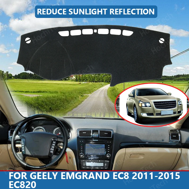 

Car Inner Dashboard Cover Capet Cape for Geely Emgrand EC8 2011-2015 EC820 Dashmat Sunshade Pad Cover Dash Mat