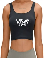 i do as daddy says womens crop top property of daddy womens fun flirty camisole slim fit tank top