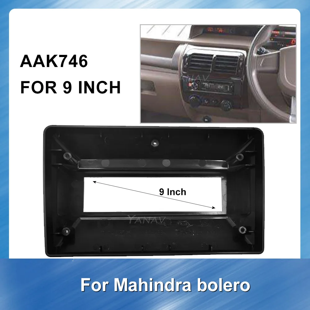 

9 Inch Car radio stereo receiver Fascia Panel For-Mahinda Bolero Adapter Plate Panel Dash Kit Installation Frame