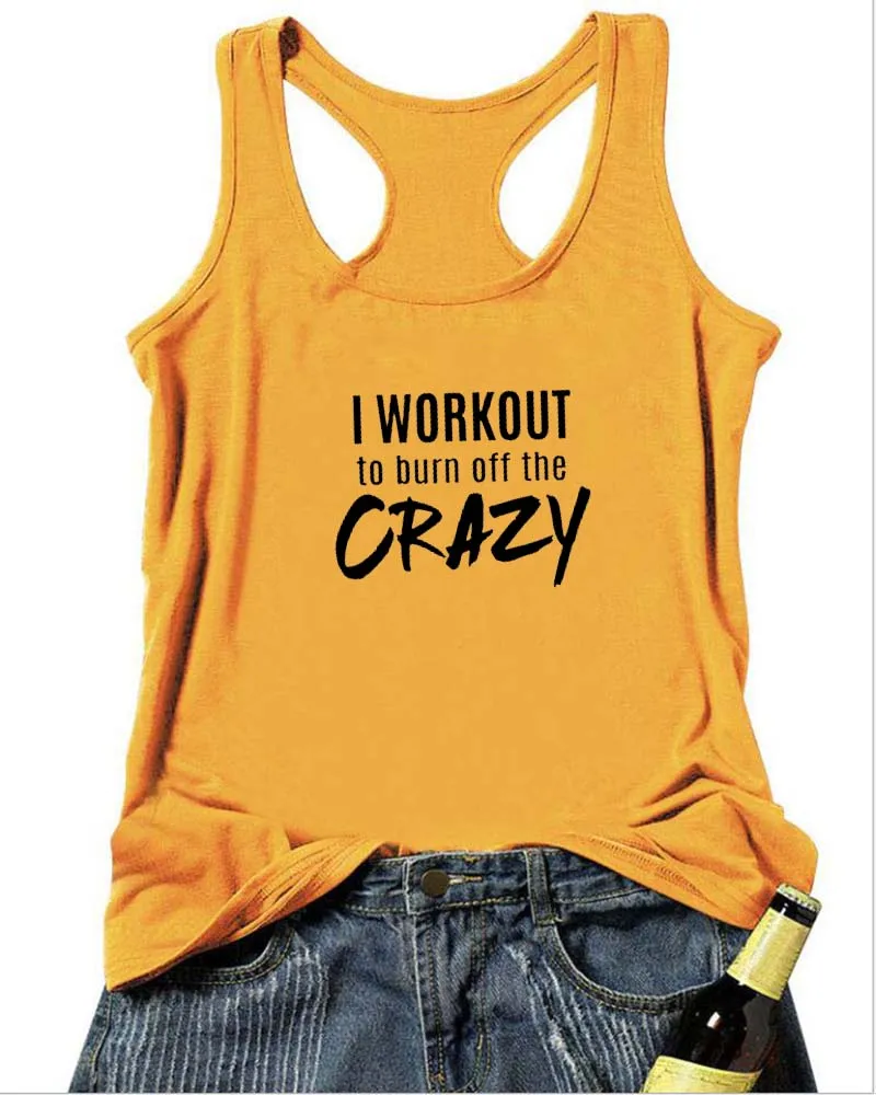 Майка I WORKOUT to burning of the CRAZY Women летняя хлопковая Футболка с буквенным принтом