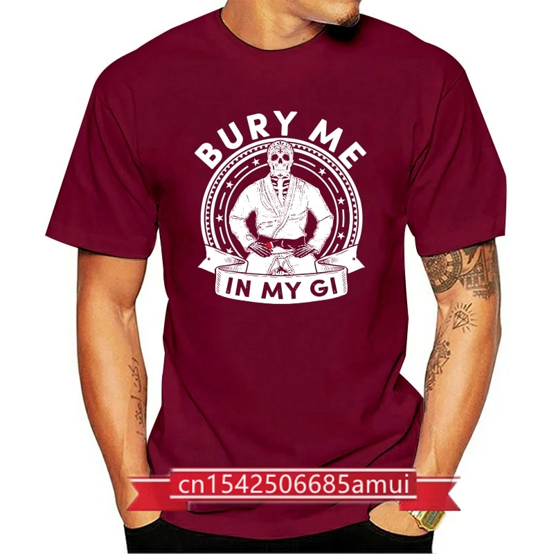 

Men'S T-Shirts Summer Style Fashion Men T Shirts S-3Xl Bury Me In My Gi Brazilian Jiu Jitsu BJJ T-Shirt