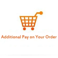 additional pay on your order extra fee