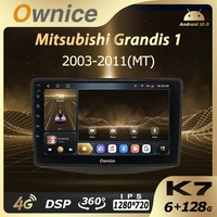 k7 ownice 6g128g android 10 0 car radio for mitsubishi grandis 1 2003 2011 multimedia player video audio 4g lte gps navi
