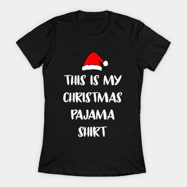 

This Is My Christmas Pajama Shirt Women's T-Shirt