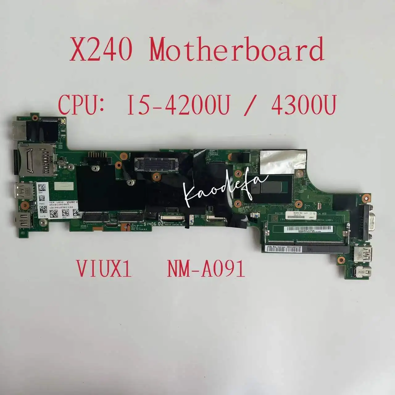 for Lenovo ThinkPad X240 Laptop Motherboard CPU:I5-4200U /4300U  DDR3  VIUX1 NM-A091 Mainboard 100% Test Ok