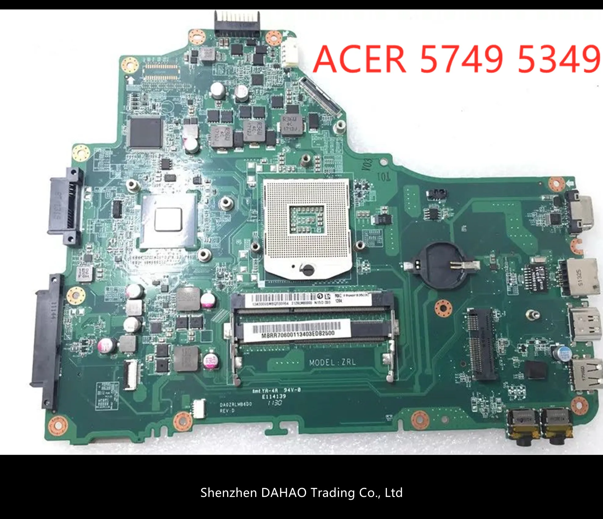 

Shenzhen DAHAO Trading Co., Ltd For Acer Aspire 5749 5349 Motherboard DA0ZRLMB6D0