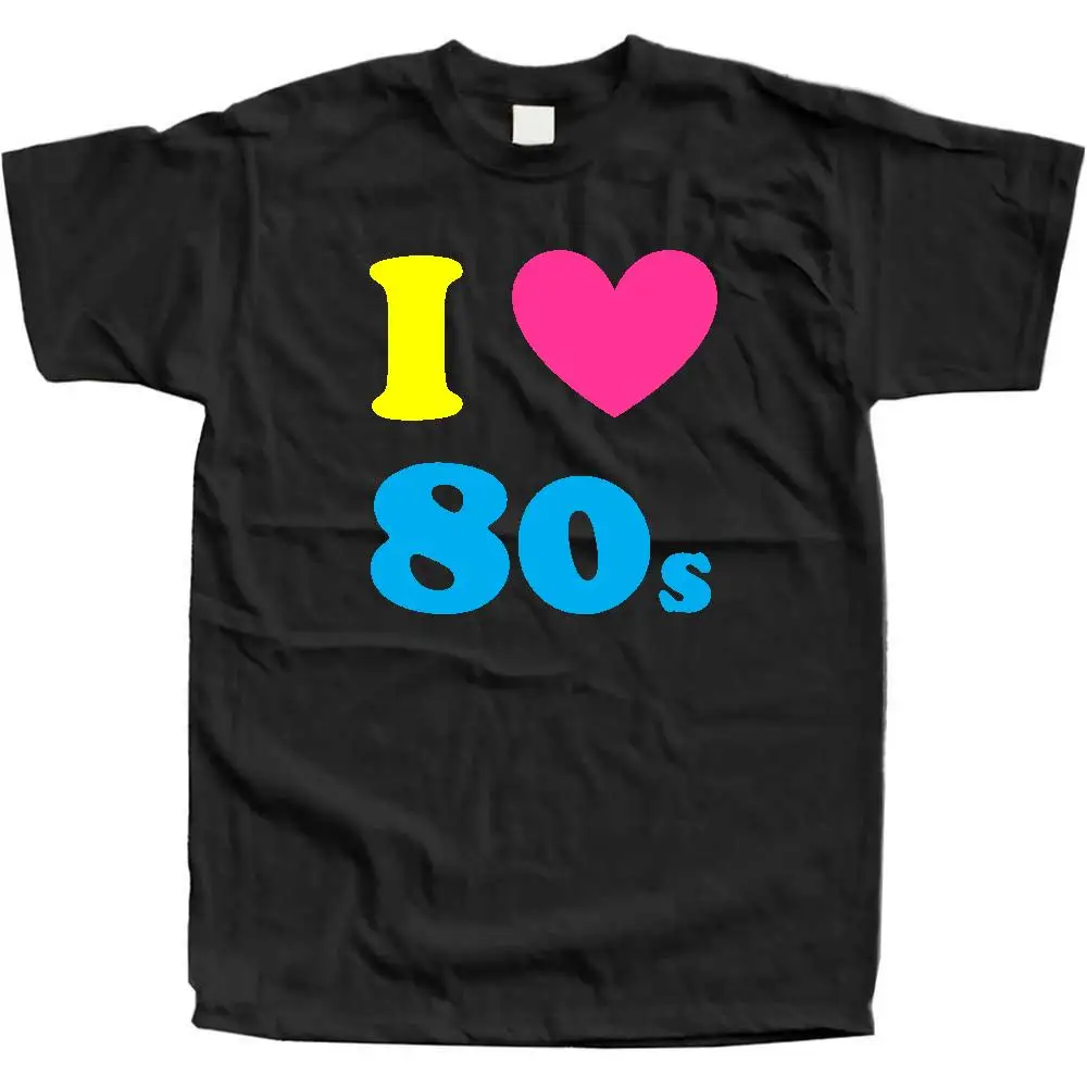 I Love The 80S Мужская футболка s 3Xl Черная нарядная одежда костюм неоновая 80 модная