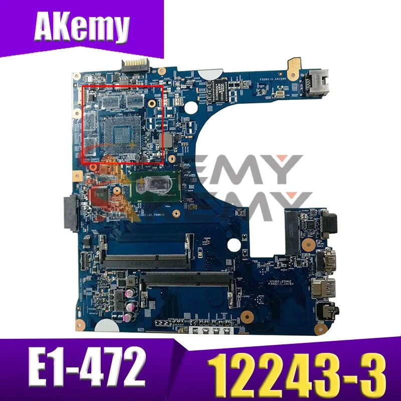 

Akemy материнская плата для ноутбука ACER Aspire E1-472 Celeron 2957/2955U материнская плата 12243-3 DDR3