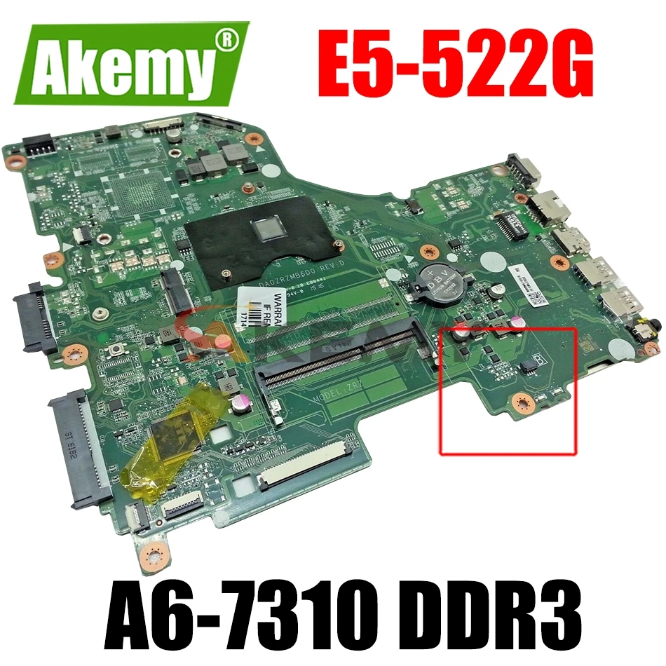 

E5-522G Mainboard For Acer Aspire E5-522 laptop motherboard DA0ZRZMB6D0 REV:D NB.MWK11.002 CPU: A6-7310 DDR3 100% fully tested