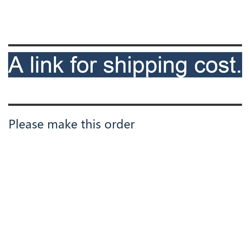 

ONLY a link for shipping cost