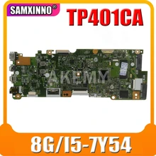 New TP401CA 8GB RAM/i5-7Y54U 128G-SSD Motherboard For Asus VivoBook Flip 14 TP401C TP401CA Laotop Mainboard Motherboard