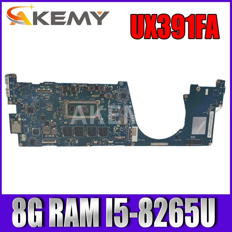 

Akemy FOR Asus Zenbook S13 UX391FA UX391F UX391UA UX391U UX391 Laptop Motherboard W/ 8G/I5-8265U