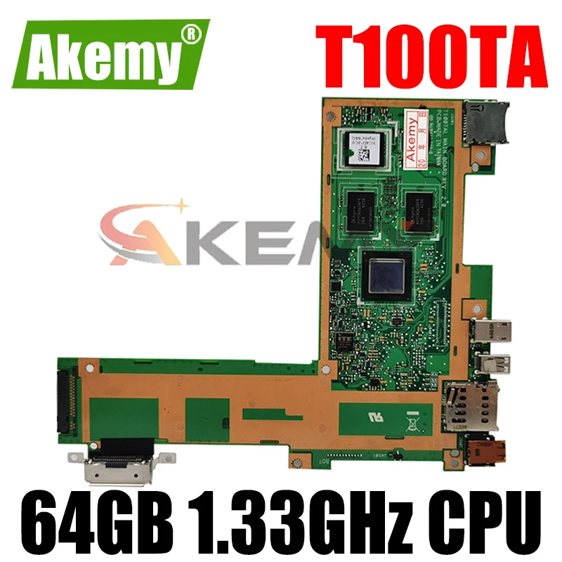 

T100TA Tablet Motherboard 64GB 1.33GHz CPU For ASUS T100T T100TA Laptop Mainboard 60NB0450-MB2060 100% full tested Free shipping